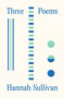 Three Poems - 9780374539115 by Hannah Sullivan, 9780374539115