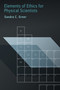 Elements of Ethics for Physical Scientists by Sandra C. Greer, 9780262036887