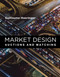Market Design (Auctions and Matching) by Guillaume Haeringer, 9780262037549