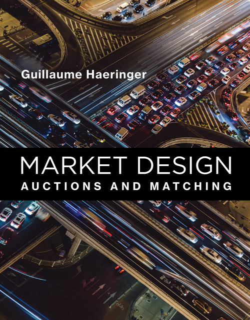 Market Design (Auctions and Matching) by Guillaume Haeringer, 9780262037549