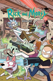 Rick and Morty Book Six (Deluxe Edition) by Kyle Starks, Tini Howard, Marc Ellerby, Katy Farina, 9781620108895