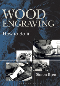 Wood Engraving (How to Do It) by Simon Brett, 9781912217502