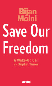 Save Our Freedom by Bijan Moini, 9781646900084
