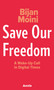 Save Our Freedom by Bijan Moini, 9781646900084