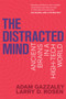 The Distracted Mind (Ancient Brains in a High-Tech World) by Adam Gazzaley, Larry D. Rosen, 9780262534437