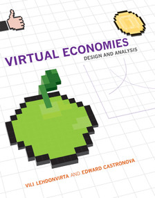 Virtual Economies (Design and Analysis) by Vili Lehdonvirta, Edward Castronova, 9780262535069