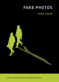 Fake Photos by Hany Farid, 9780262537490