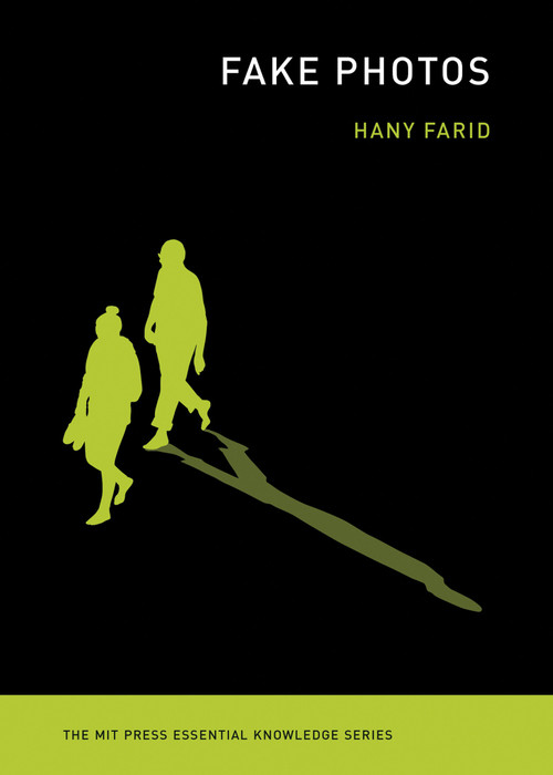 Fake Photos by Hany Farid, 9780262537490