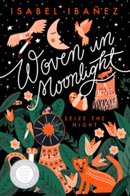 Woven in Moonlight - 9781645672050 by Isabel Ibañez, 9781645672050