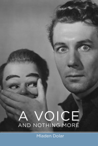 A Voice and Nothing More by Mladen Dolar, 9780262541879