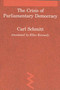 The Crisis of Parliamentary Democracy by Carl Schmitt, Ellen Kennedy, 9780262691260