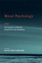 Moral Psychology, Volume 1 (The Evolution of Morality: Adaptations and Innateness) by Walter Sinnott-Armstrong, Christian B. Miller, 9780262693547