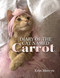 Diary of the Cat Named Carrot by Erin Merryn, 9780757323904