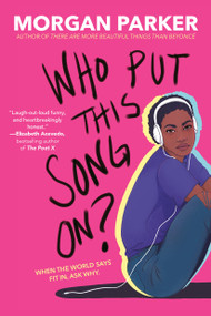 Who Put This Song On? - 9780525707547 by Morgan Parker, 9780525707547