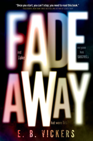 Fadeaway - 9780593180198 by E. B. Vickers, 9780593180198