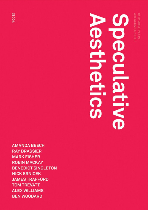 Speculative Aesthetics by Robin Mackay, James Trafford, Luke Pendrell, 9780957529571