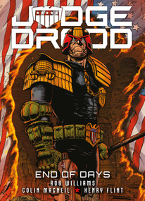 Judge Dredd: End of Days by Rob Williams, Henry Flint, Colin MacNeil, Arthur Wyatt, 9781781089040