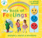 My Book of Feelings by Nicola Edwards, Thomas Elliott, 9781680106558