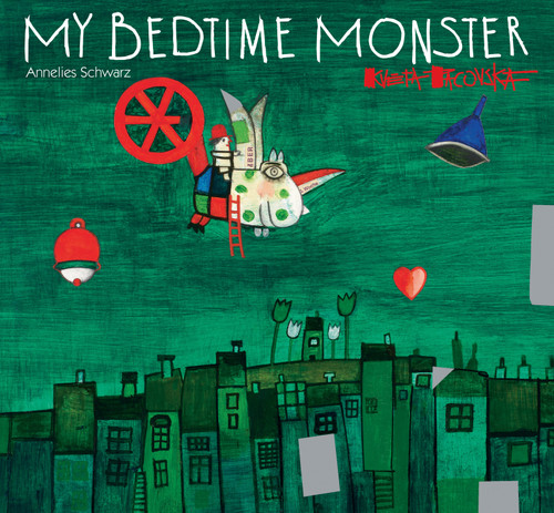 My Bedtime Monster by Annelies Schwarz, Eve Tharlet, 9789888240470