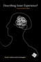 Describing Inner Experience? (Proponent Meets Skeptic) by Russell Hurlburt, Eric Schwitzgebel, 9780262516495