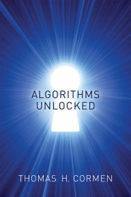 Algorithms Unlocked by Thomas H. Cormen, 9780262518802