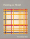 Painting as Model by Yve-Alain Bois, 9780262521802