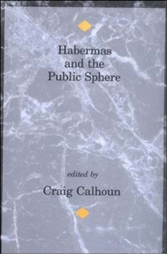 Habermas and the Public Sphere by Craig Calhoun, 9780262531146