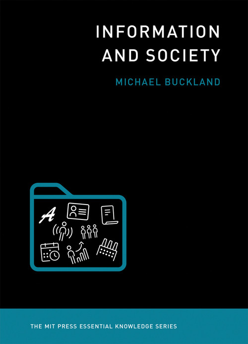 Information and Society by Michael Buckland, 9780262533386