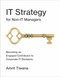 IT Strategy for Non-IT Managers (Becoming an Engaged Contributor to Corporate IT Decisions) by Amrit Tiwana, 9780262534154
