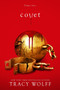 Covet by Tracy Wolff, 9781682815816