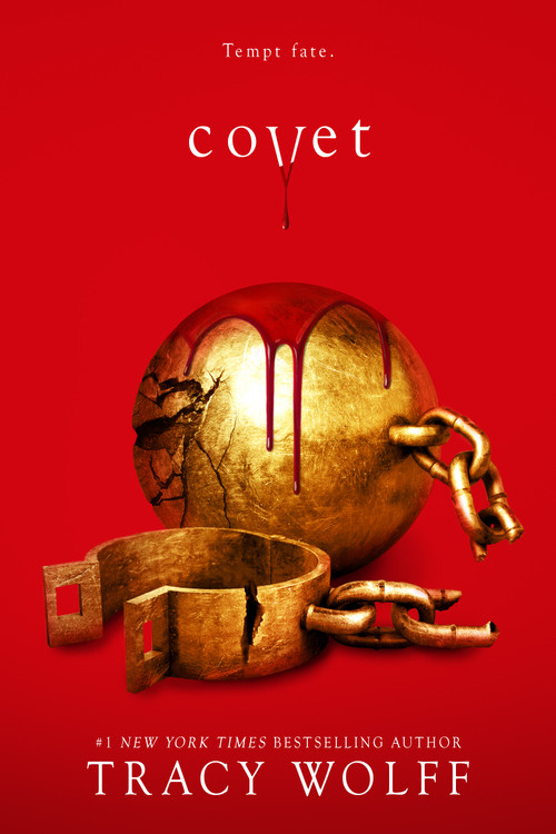 Covet (An Epic Dark Academia Paranormal Romance of Power and Consequences) by Tracy Wolff, 9781682815816