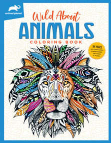 Animal Planet: Wild About Animals Coloring Book by Editors of Thunder Bay Press, 9781645174295
