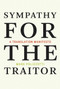 Sympathy for the Traitor (A Translation Manifesto) by Mark Polizzotti, 9780262537025