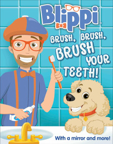 Blippi: Brush, Brush, Brush Your Teeth by Editors of Studio Fun International, 9780794446611