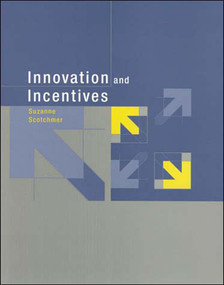Innovation and Incentives by Suzanne Scotchmer, 9780262693431