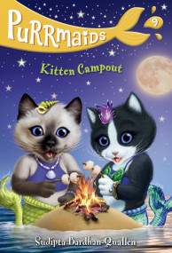 Purrmaids #9: Kitten Campout by Sudipta Bardhan-Quallen, Vivien Wu, 9780593301647
