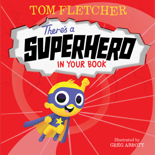 There's a Superhero in Your Book by Tom Fletcher, Greg Abbott, 9780593304624