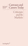 Canvases and Careers Today (Criticism and Its Markets) by Daniel Birnbaum, Isabelle Graw, 9781933128474