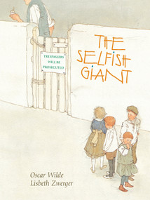 Selfish Giant by Oscar Wilde, Lisbeth Zwerger, 9789888341733