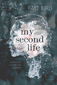 My Second Life by Faye Bird, 9781250104380