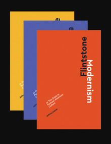 Flintstone Modernism (or The Crisis in Postwar American Culture) by Jeffrey Lieber, 9780262037495