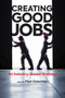 Creating Good Jobs (An Industry-Based Strategy) by Paul Osterman, Barbara Dyer, 9780262043632