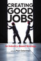 Creating Good Jobs (An Industry-Based Strategy) by Paul Osterman, Barbara Dyer, 9780262043632