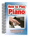 How To Play Piano & Keyboard (Easy-to-Use, Easy-to-Carry; Perfect for Every Age) by Alan Brown, 9781847869814