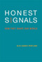 Honest Signals (How They Shape Our World) by Alex Pentland, 9780262515122