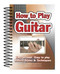 How To Play Guitar (Easy to Read, Easy to Play; Basics, Styles & Techniques) by Alan Brown, Rusty Cutchin, 9781847867018