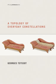 A Topology of Everyday Constellations by Georges Teyssot, 9780262518321