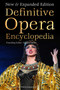 Definitive Opera Encyclopedia (New & Expanded Edition) by Stanley Sadie, Philip Langridge, 9781783619900