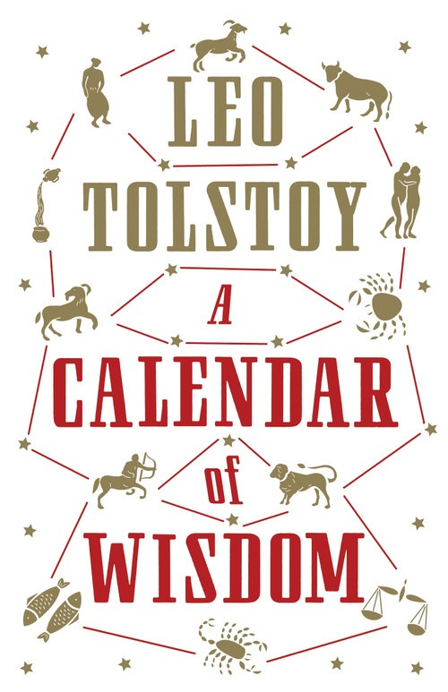 A Calendar of  Wisdom (Annotated Edition) by Leo Tolstoy, Roger Cockrell, 9781847495631