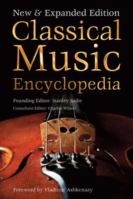 Classical Music Encyclopedia (New & Expanded Edition) by Stanley Sadie, Vladimir Ashkenazy, Charles Wilson, 9781783612833